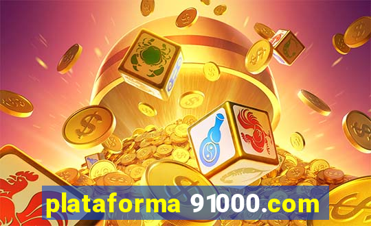 plataforma 91000.com